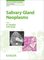 Advances in Oto-Rhino-Laryngology - Salivary Gland Neoplasms