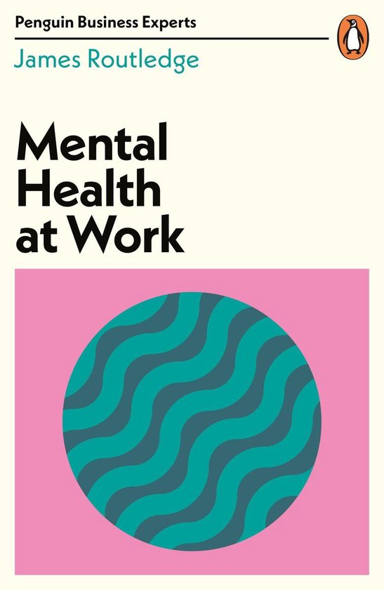 Penguin Business Experts Series - Mental Health at Work - cover