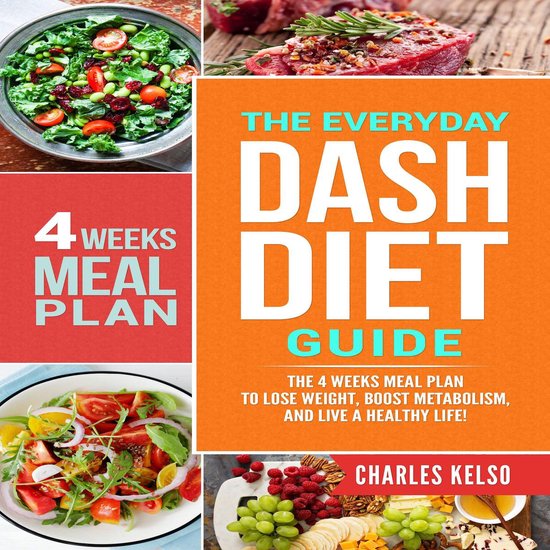 The Everyday DASH Diet Guide: The 4 Weeks Meal Plan to Lose  ... - cover