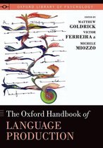 Oxford Library of Psychology - The Oxford Handbook of Language Production