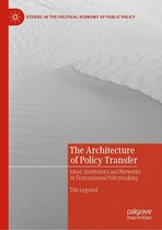 Studies in the Political Economy of Public Policy - The Architecture of Policy Transfer