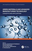 Green Materials and Advanced Manufacturing Technology