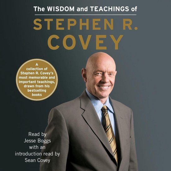 The Wisdom and Teachings of Stephen R. Covey - cover