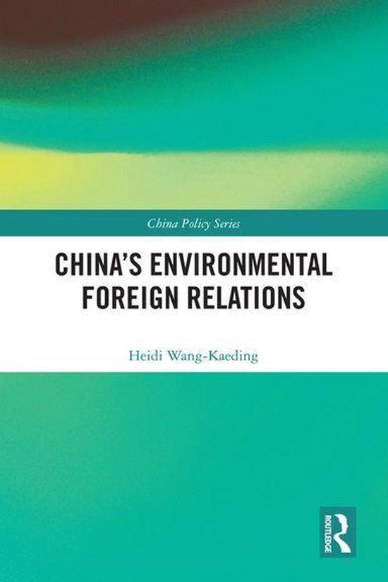 China Policy Series - China's Environmental Foreign Relation ... - cover