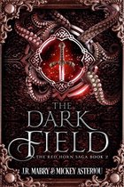 The Red Horn Saga 2 - The Dark Field