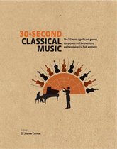 30 Second - 30-Second Classical Music
