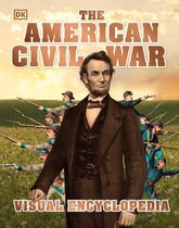 DK Children's Visual Encyclopedia - The American Civil War Visual Encyclopedia