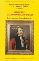 Études d’histoire du droit et des idées politiques - Histoire de l'histoire du droit