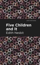 Mint Editions (The Children's Library) - Five Children and It