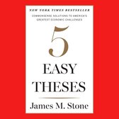 Five Easy Theses