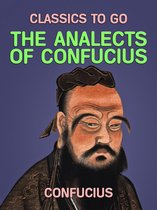 Classics To Go - The Analects of Confuius