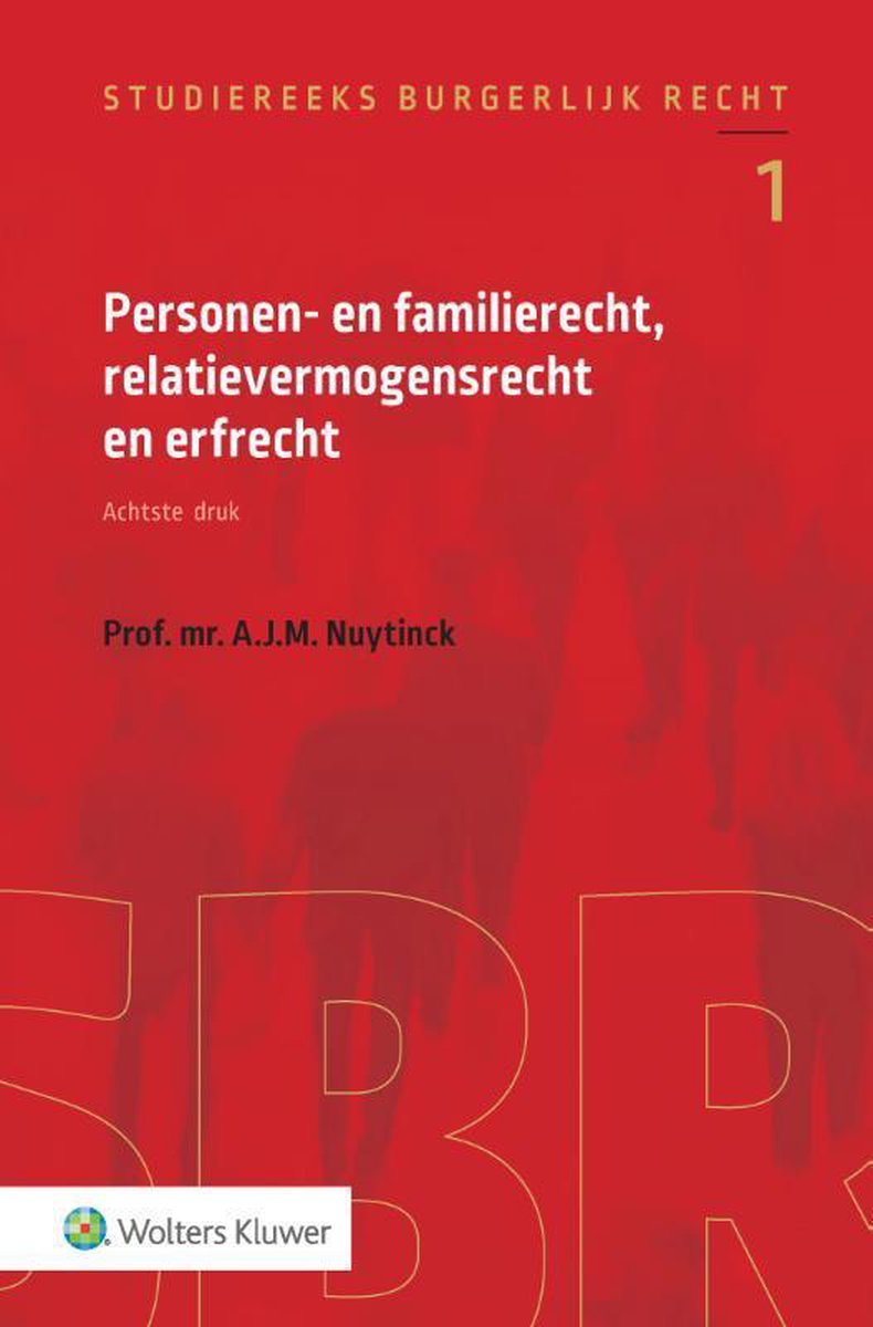 Personen- en familierecht, relatievermogensrecht en erfrecht - Wolters Kluwer Nederland B.V.