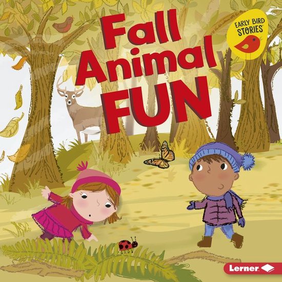 Fall Fun (Early Bird Stories ™) - Fall Animal Fun - cover