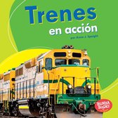 Bumba Books ® en español — Máquinas en acción (Machines That Go) - Trenes en acción (Trains on the Go)