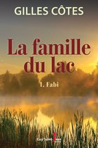 La famille du lac 1 - La famille du lac, tome 1