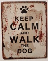 Keep Calm and walk the dog hond Reclamebord van metaal 25 x 20 cm METALEN-WANDBORD - MUURPLAAT - VINTAGE - RETRO - HORECA- BORD-WANDDECORATIE -TEKSTBORD - DECORATIEBORD - RECLAMEPL