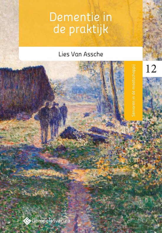 Boek 'Dementie in de praktijk' door Lies Van Assche met een schilderij van een bosrijk pad met figuren.