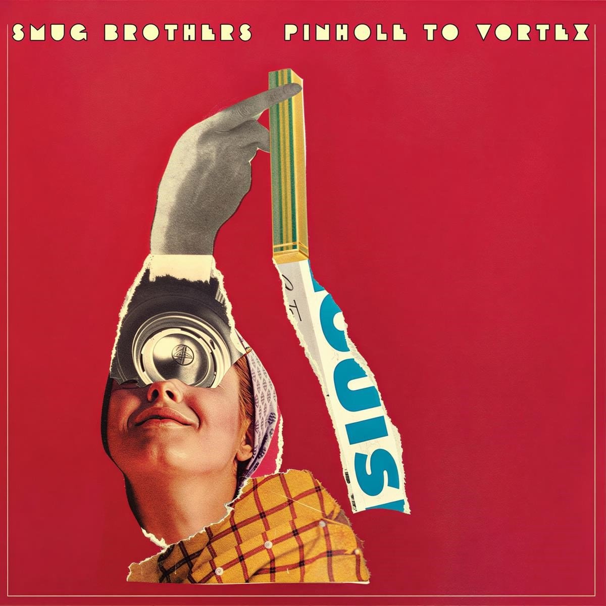 Smug Brothers - Pinhole To Vortex (LP)
