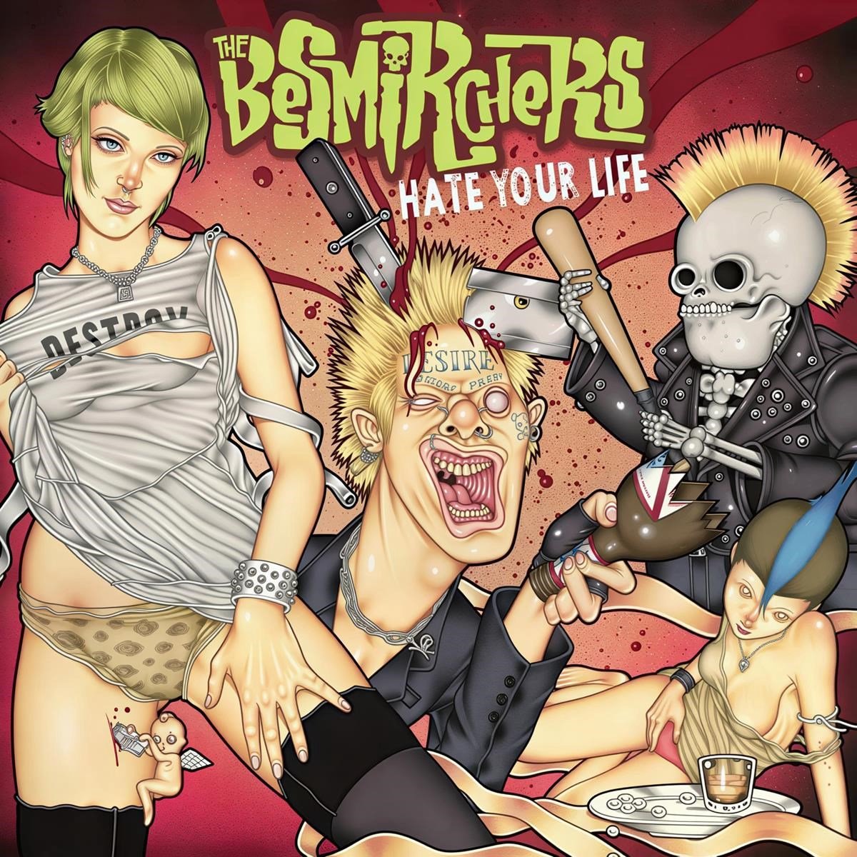 Besmirchers - Hate Your Life (CD)