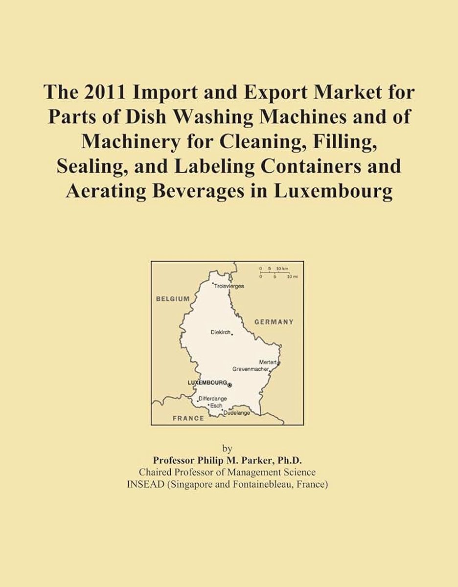 2011 Import and Export Market for Parts of Dish Washing Machines and of Machinery for Cleaning, Filling, Sealing, and Labeling Containers and Aerating Beverages in Luxembourg