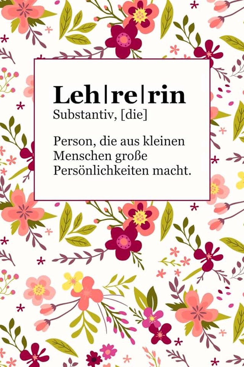 Definition Notizbuch: Schönes Geschenk für Lehrerin – ideal zum Geburtstag, zu Weihnachten oder als herzliches Abschiedsgeschenk