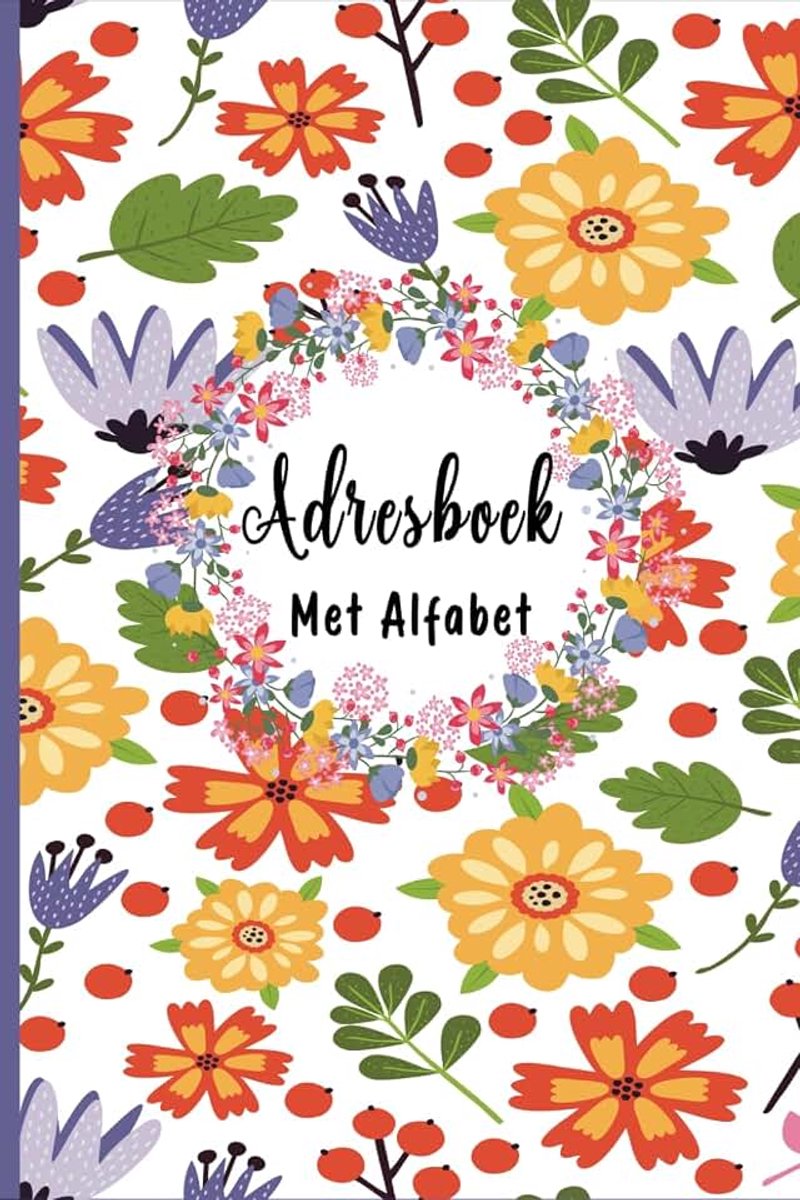 Mijn Klein Adresboek met Contacten ,E-mails en telefoonnummers met het alfabet van A tot Z. 110 pagina's - A5 formaat . 07