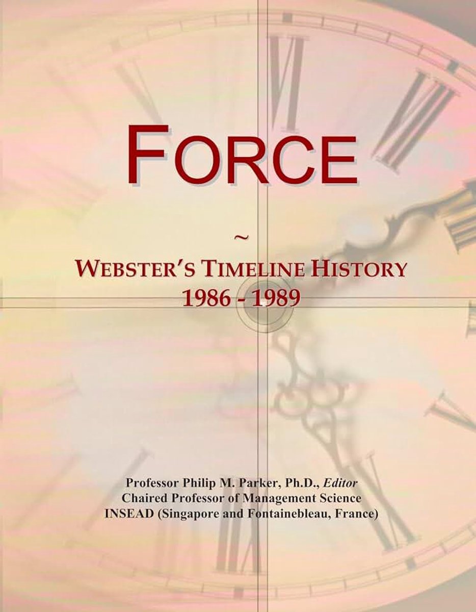 Force: Webster's Timeline History, 1986 - 1989