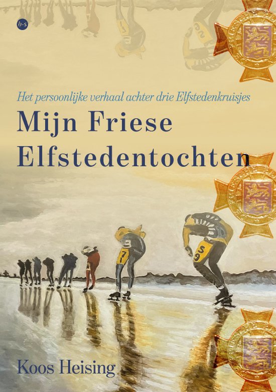 Voorkant van het boek 'Mijn Friese Elfstedentochten' met schilderij van schaatsers en gouden Elfstedenkruisjes.