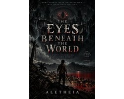 The Eyes Beneath the World