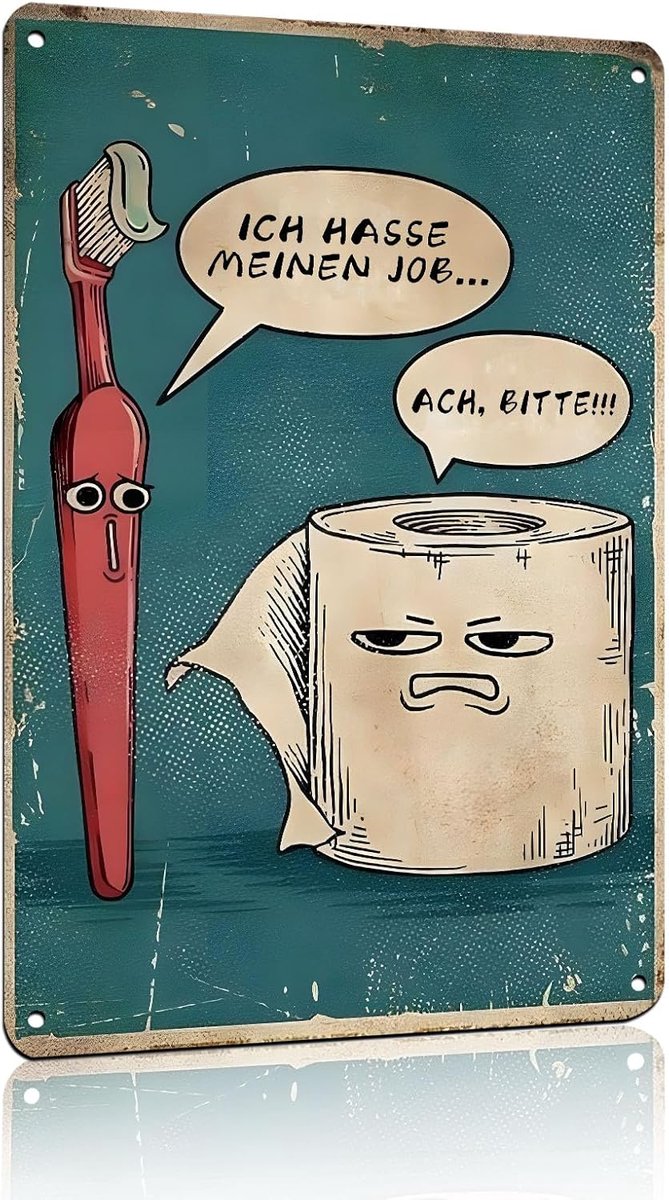 "Ich Hasse My Job... ACH, BITTE!!!" Grappige badborden, vintage metalen tin borden voor badkamer toilet wanddecoratie cadeau, 20 x 30 cm (25111)