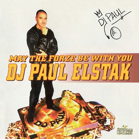 DJ Paul Elstak op een gouden draaitafel met de tekst "MAY THE FORZE BE WITH YOU".