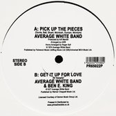 Pick Up The Pieces / Get It Up For Love