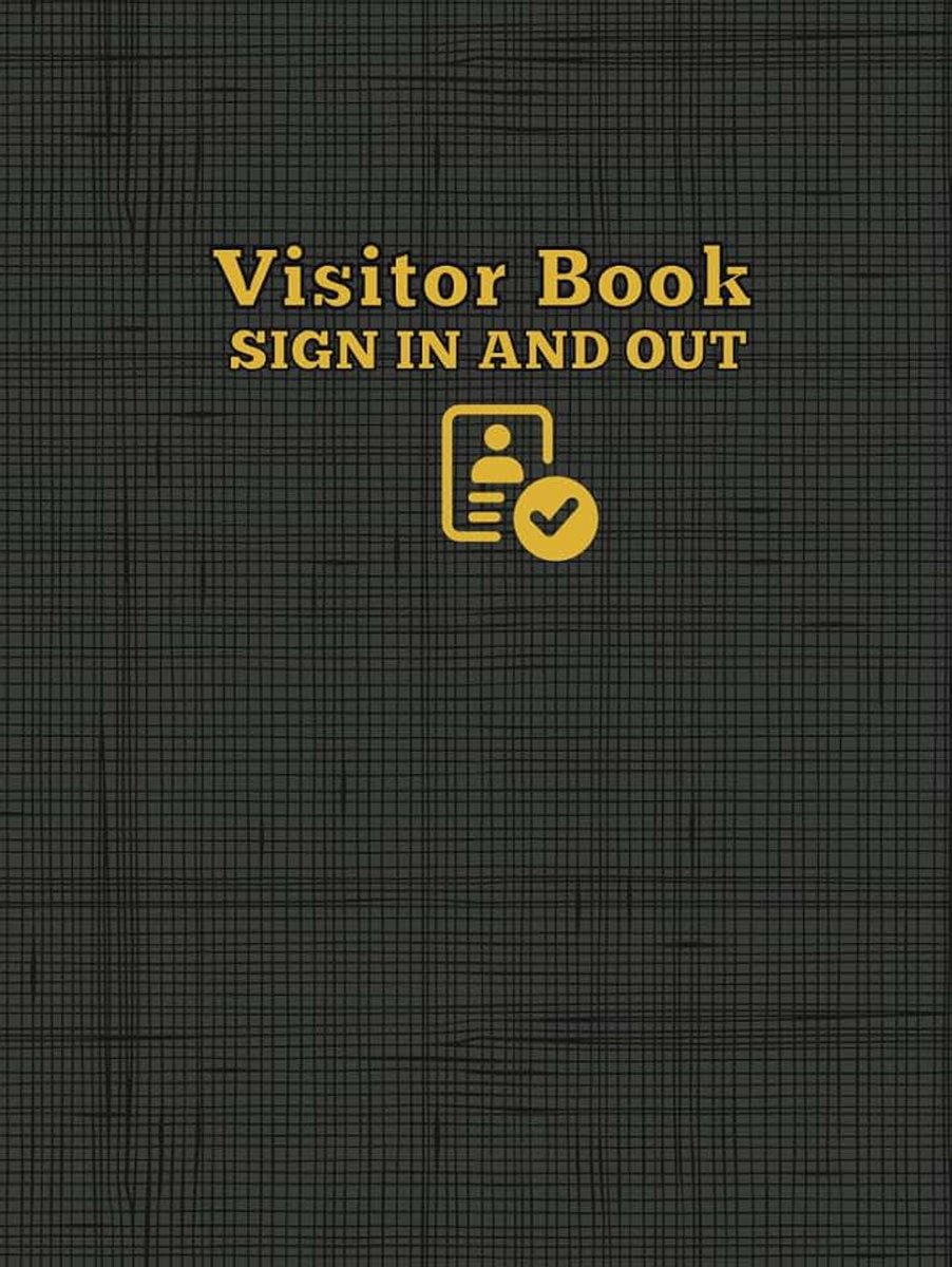 Book Sign In and Out: Visitor Register Log Book for Recording Visitor Activity in the Business Workplace | Great for Front Desk Security ... More | Professional Business Series Hardback