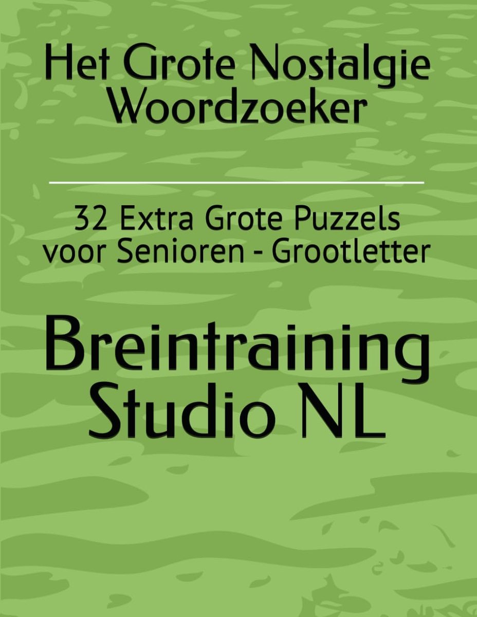 Het Grote Nostalgie Woordzoeker: 32 Extra Grote Puzzels voor Senioren - Grootletter - ShopVlot