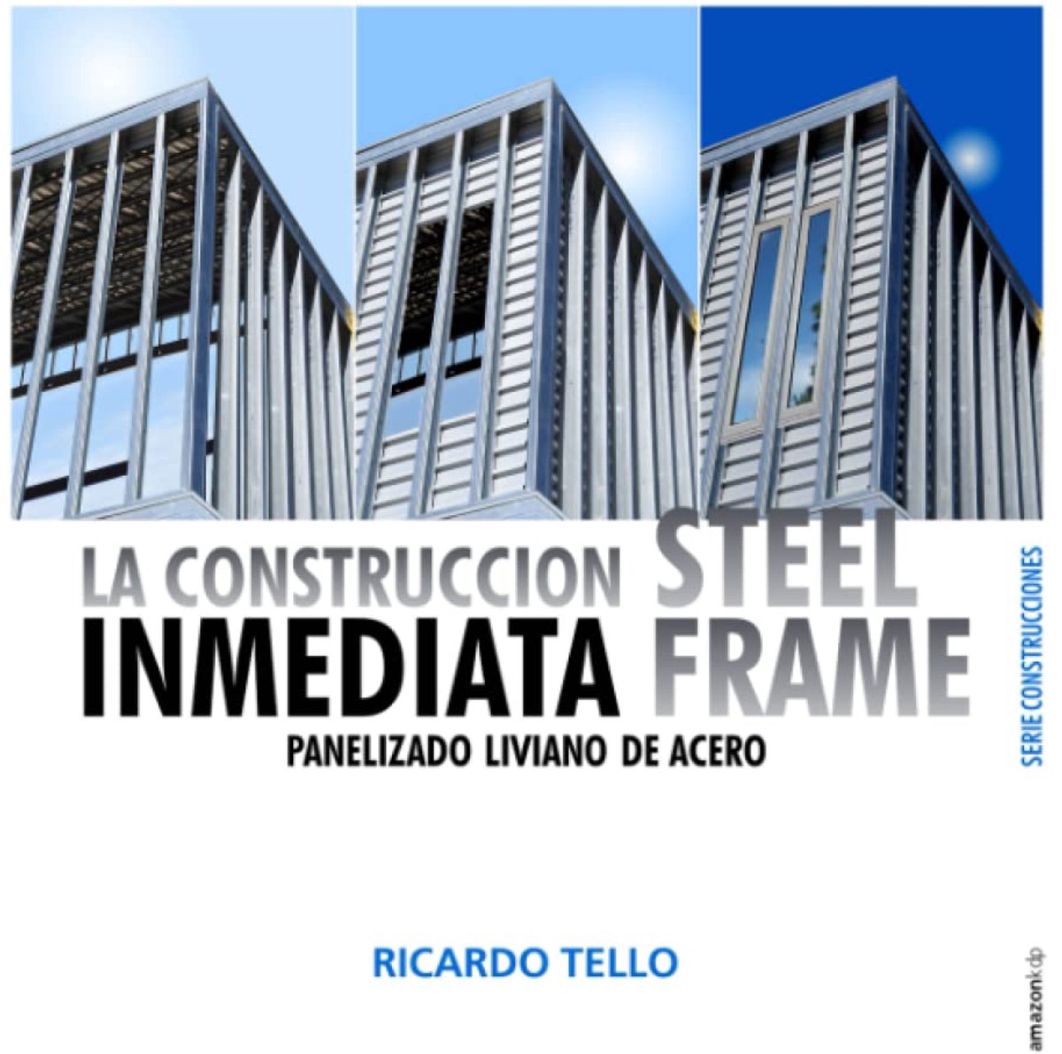 La construcción inmediata Steel Frame: Panelización liviana de acero - ShopVlot