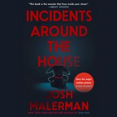 Incidents Around the House