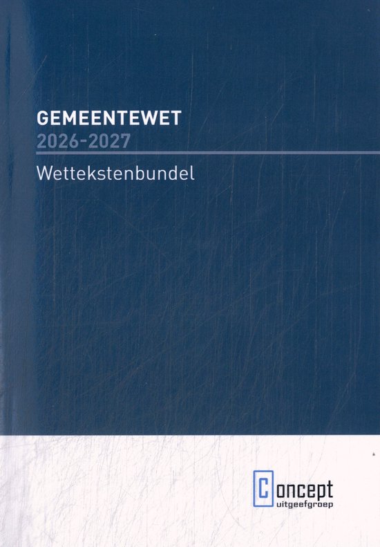 Grijze cover met de titel 'GEMEENTEWET 2026-2027 Wettekstenbundel'. Onderaan staat het logo 'Concept uitgeefgroep'.