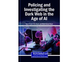 Policing and Investigating the Dark Web in the Age of AI