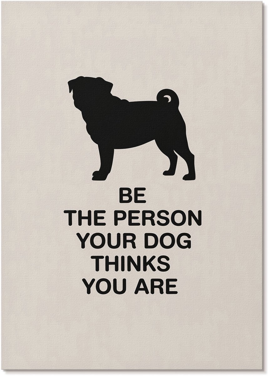 Tulup Polycanvas Poster - Motivatie En De Hond, Typografie - A4 - Zwart Kunst - Rechthoek - Wandkunst - Woonkamer, Slaapkamer, Kantoor - Humoristisch