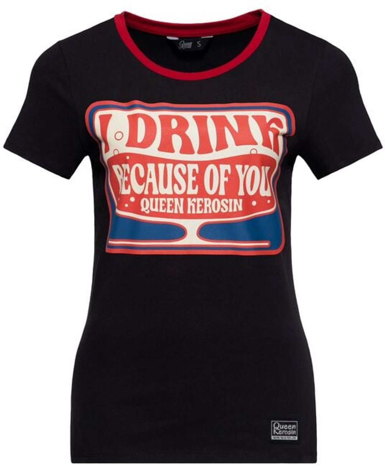Queen Kerosin „I drink because of you“ Ringer T-Shirt Dames T-shirt - zwart - L