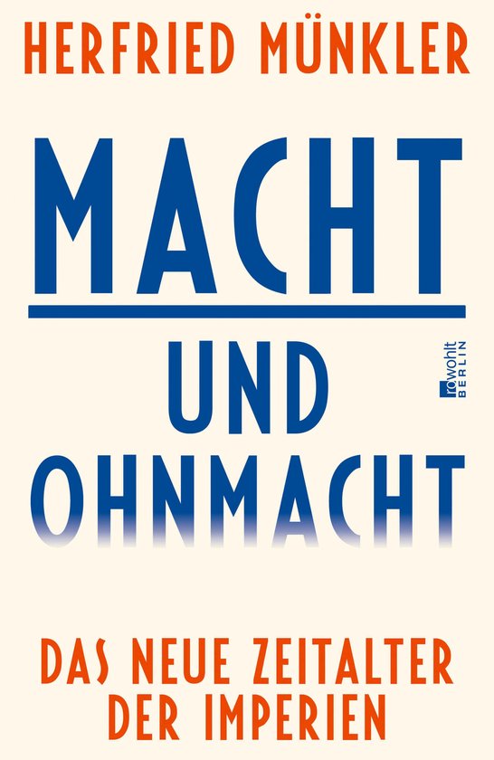 Boekomslag van Herfried Münkler, 'Macht und Ohnmacht', met oranje en blauwe tekst op een crèmekleurige achtergrond.