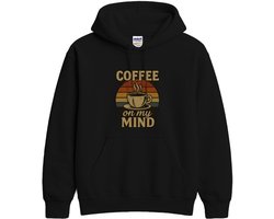 Koffie Hoodie – COFFEE on my MIND – Koffie Outfit – Unisex Hoodie voor Dames & Heren – Leuk Cadeau
