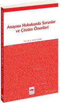 Anayasa Hukukunda Sorunlar ve Çözüm Önerileri