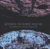 Between The Buried And Me - The Parallax 2: Future Sequenc (CD)