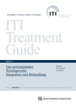 ITI Treatment Guide Series - Das periimplantäre Weichgewebe