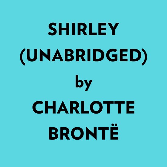 Shirley (Unabridged) - cover