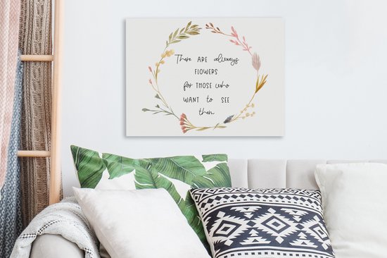Tableau sur toile Proverbes - Il y a toujours des fleurs pour qui veut les voir - Citations - 40x30 cm - Décoration murale