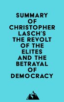 Summary of Christopher Lasch's The Revolt of the Elites and the Betrayal of Democracy