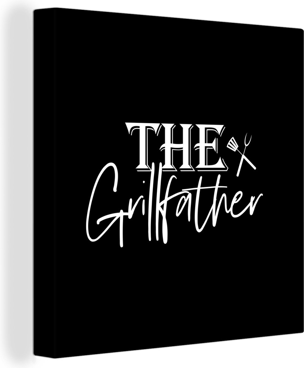Canvas Schilderij The Grillfather - Barbecue - BBQ - Grill - Vader - Koken - bakken - Spre