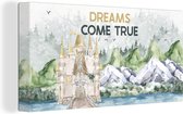 Canvas Schilderij Spreuken - Dreams come true - Quotes - Kids - Baby - Jongens - Meiden - 80x40 cm - Wanddecoratie